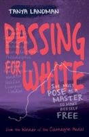Passing for White (Landman Tanya)(Paperback)