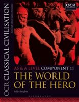 OCR Classical Civilisation AS and A Level Component 11 - The World of the Hero (Knights Sally (formerly Redland High School UK))(Paperback)