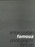 Anton Corbijn: Famouz - Photographs 1975-88 (Corbijn Anton)(Pevná vazba)