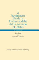 Practitioner's Guide to Probate and the Administration of Estates (Biggs Keith)(Pevná vazba)