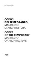 Codes of the Temporary - Manifesto of architecture (Laezza Rafaella)(Pevná vazba)