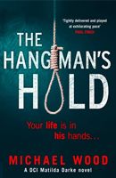 Hangman's Hold - A Gripping Serial Killer Thriller That Will Keep You Hooked (Wood Michael)(Paperback / softback)