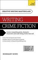 Masterclass: Writing Crime Fiction: Teach Yourself (Rowe Rosemary)(Paperback)