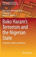 Boko Haram's Terrorism and the Nigerian State: Federalism, Politics and Policies (Temitope Faluyi Olumuyiwa)(Pevná vazba)