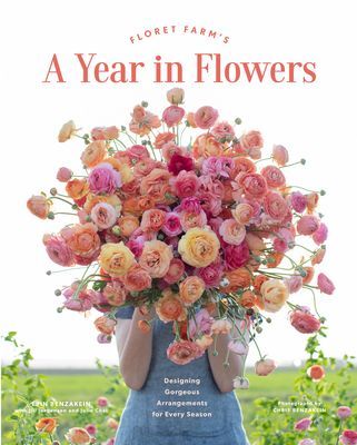 Floret Farm's A Year in Flowers (Benzakein Erin)(Pevná vazba)