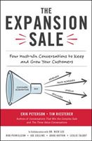 Expansion Sale: Four Must-Win Conversations to Keep and Grow Your Customers (Peterson Erik)(Pevná vazba)
