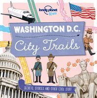 City Trails - Washington DC (Lonely Planet Kids)(Paperback)