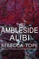 Ambleside Alibi (Tope Rebecca)(Paperback)