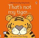 That's Not My Tiger... (Watt Fiona)(Board book)