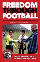 Freedom Through Football - The Story of the Easton Cowboys and Cowgirls (Simpson Will)(Paperback)