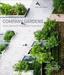 Company Gardens - Green Spaces for Retreat & Inspiration (Uffelen Chris van)(Pevná vazba)