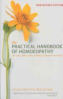 Practical Handbook of Homoeopathy - The How, When, Why and Which of Home Prescribing (Griffith Colin)(Paperback)