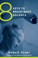 8 Keys to Brain-Body Balance (Scaer Robert)(Paperback)