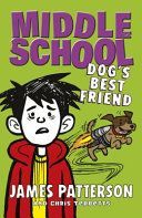 Middle School: Dog's Best Friend (Patterson James)(Paperback)