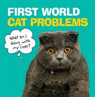First World Cat Problems - What am I doing with my lives?(Pevná vazba)