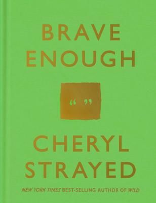 Brave Enough (Strayed Cheryl)(Pevná vazba)