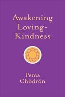 Awakening Loving-Kindness (Chodron Pema)(Paperback)