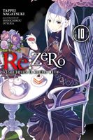 re:Zero Starting Life in Another World, Vol. 10 (light novel) (Nagatsuki Tappei)(Paperback / softback)