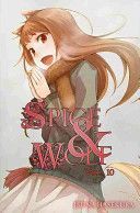 Spice and Wolf, Vol. 10 (Light Novel) (Hasekura Isuna)(Paperback)