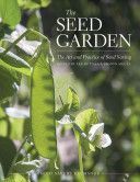 Seed Garden - The Art and Practice of Seed Saving (Buttala Lee Alan)(Paperback)