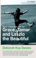 Grace, Tamar and Lazlo the Beautiful (Davies Deborah Kay)(Paperback)