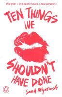 Ten Things We Shouldn't Have Done (Mlynowski Sarah)(Paperback)