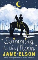 Swimming to the Moon (Elson Jane)(Paperback)