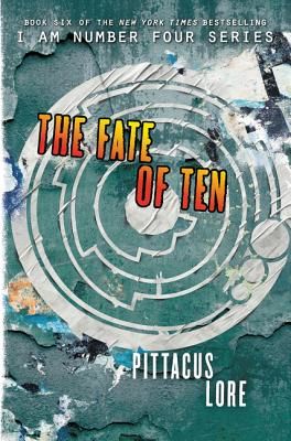 The Fate of Ten (Lore Pittacus)(Paperback)