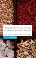 Mastering Arabic Vocabulary and Pronunciation (Wightwick Jane)(Paperback)
