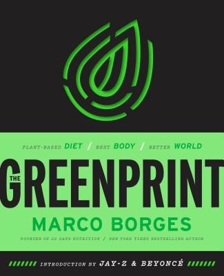 The Greenprint: Plant-Based Diet, Best Body, Better World (Borges Marco)(Pevná vazba)