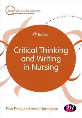 Critical Thinking and Writing in Nursing (Price Bob)(Paperback / softback)