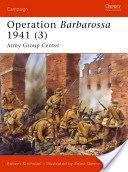 Operation Barbarossa 1941 - Army Group Center (Kirchubel Robert)(Paperback)