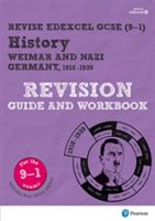 REVISE Edexcel GCSE (9-1) History Weimar and Nazi Germany Revision Guide and Workbook (Payne Victoria)(Mixed media product)