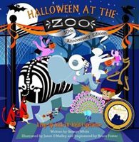 Halloween at the Zoo 10th Anniversary Edition (White George (South Dakota State Univ))(Pevná vazba)