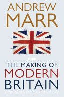 Making of Modern Britain (Marr Andrew)(Paperback)