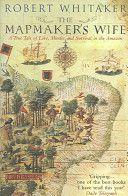 Mapmaker's Wife (Whitaker Robert)(Paperback)