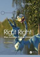 Rig it Right! Maya Animation Rigging Concepts, 2nd edition (O'Hailey Tina)(Paperback / softback)