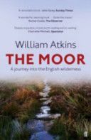Moor - A Journey into the English Wilderness (Atkins William)(Paperback)