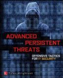 Advanced Persistent Threat Hacking: The Art and Science of Hacking Any Organization (Wrightson Tyler)(Paperback)