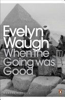 When the Going Was Good (Waugh Evelyn)(Paperback)