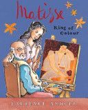 Matisse, King of Colour (Anholt Laurence)(Paperback)