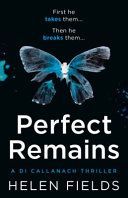 Perfect Remains - A Shocking Edge-of-Your-Seat Thriller! (Fields Helen)(Paperback)