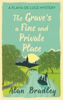 Grave's a Fine and Private Place - A Flavia de Luce Mystery Book 9 (Bradley Alan)(Paperback)