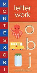 Montessori: Letter Work (George Bobby)(Board book)