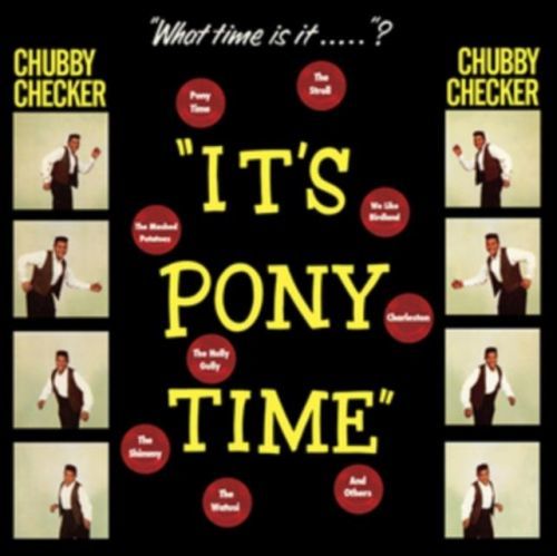 It's Pony Time (Chubby Checker) (Vinyl / 12
