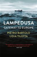 Lampedusa - Gateway to Europe (Bartolo Pietro)(Pevná vazba)