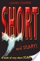 Short and Scary! (Cooper Louise)(Paperback)