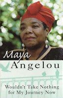 Wouldn't Take Nothing for My Journey Now (Angelou Maya)(Paperback)