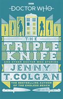 Doctor Who - The Triple Knife and Other Doctor Who Stories (Colgan Jenny T.)(Paperback)