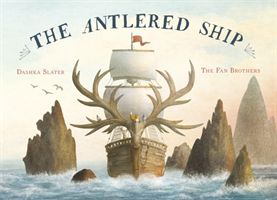 Antlered Ship (Slater Dashka)(Pevná vazba)